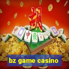 bz game casino